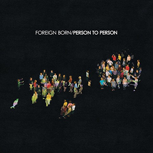 FOREIGN BORN - PERSON TO PERSON (VINYL) Online Sale