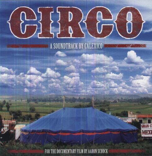 CALEXICO - CIRCO (VINYL) For Cheap