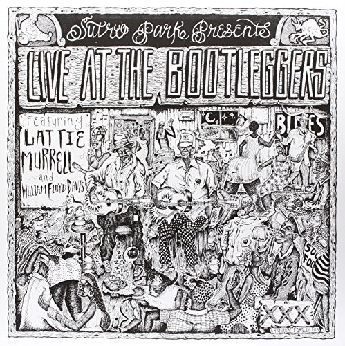 VARIOUS ARTISTS - LIVE AT THE BOOTLEGGERS: FEAT. LATTIE MURRELL & WILLIAM FLOYD DAVIS (VINYL) For Sale