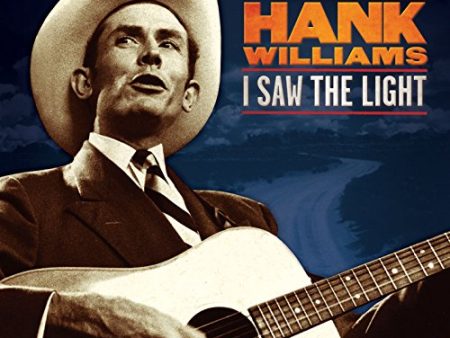 HANK WILLIAMS - HANK WILLIAMS: I SAW THE LIGHT (VINYL) on Sale