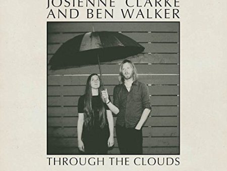 CLARKE,JOSIENNE   WALKER,BEN - THROUGH THE CLOUDS (VINYL) For Sale