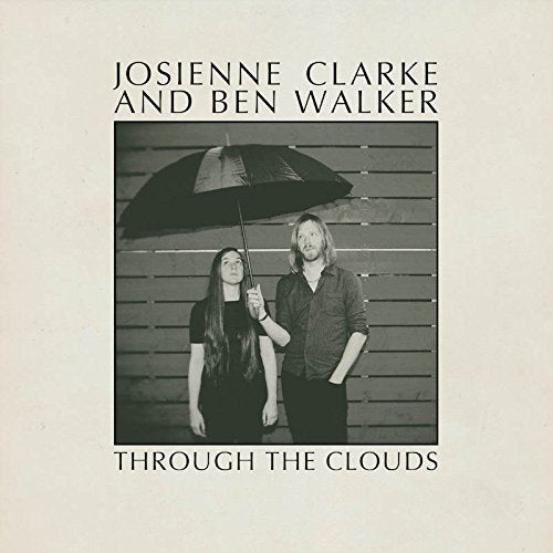 CLARKE,JOSIENNE   WALKER,BEN - THROUGH THE CLOUDS (VINYL) For Sale