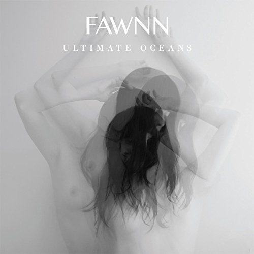 FAWNN - ULTIMATE OCEANS (VINYL) For Sale