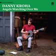 KROHA,DANNY - ANGELS WATCHING OVER ME (CD) For Sale