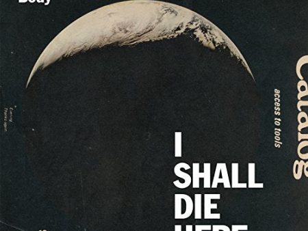 BODY - I SHALL DIE HERE (VINYL) Sale