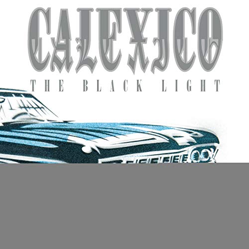 CALEXICO - BLACK LIGHT (20TH ANNIVERSARY EDITION CRYSTAL CLEAR VINYL) Sale