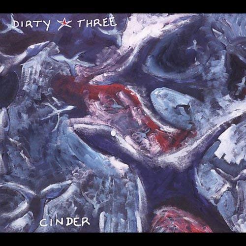 DIRTY THREE - CINDER (VINYL) For Discount