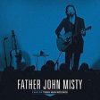 FATHER JOHN MISTY - LIVE AT THIRD MAN RECORDS (VINYL) For Discount