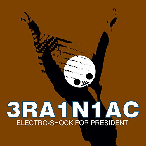 BRAINIAC - ELECTRO-SHOCK FOR PRESIDENT (VINYL) Online