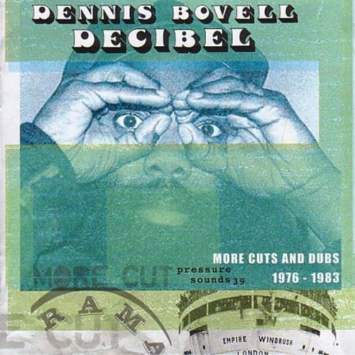 DENNIS BOVELL - DECIBEL: MORE CUTS FROM DENNIS BOVELL 1976-1983 (VINYL) Online