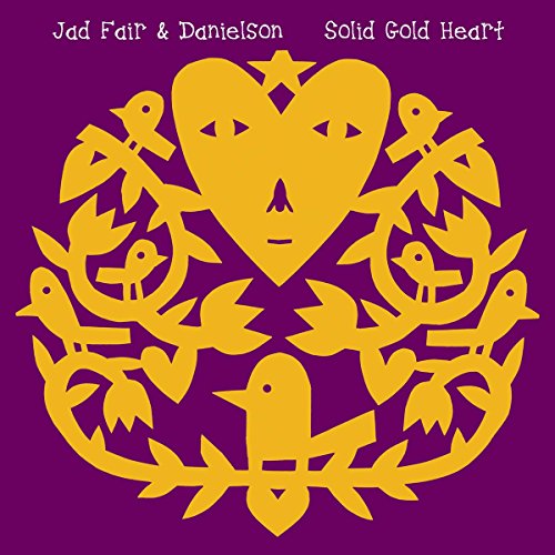 FAIR,JAD & DANIELSON - SOLID GOLD HEART (VINYL) Cheap