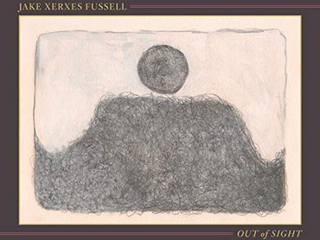 FUSSELL,JAKE XERXES - OUT OF SIGHT (VINYL) on Sale