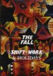 FALL - SHIFTWORK & HOLIDAYS [IMPORT] For Discount