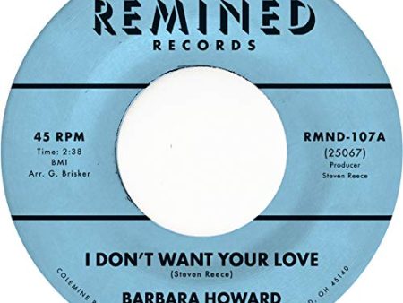 HOWARD,BARBARA - I DON T WANT YOUR LOVE (VINYL) Online now