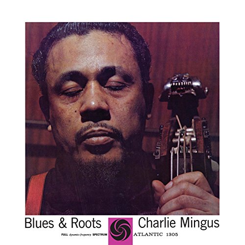 CHARLES MINGUS - BLUES & ROOTS (MONO) (VINYL) Online now