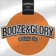 BOOZE & GLORY - CARRY ON (VINYL) Online Sale