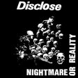 DISCLOSE - NIGHTMARE OR REALITY (VINYL) on Sale